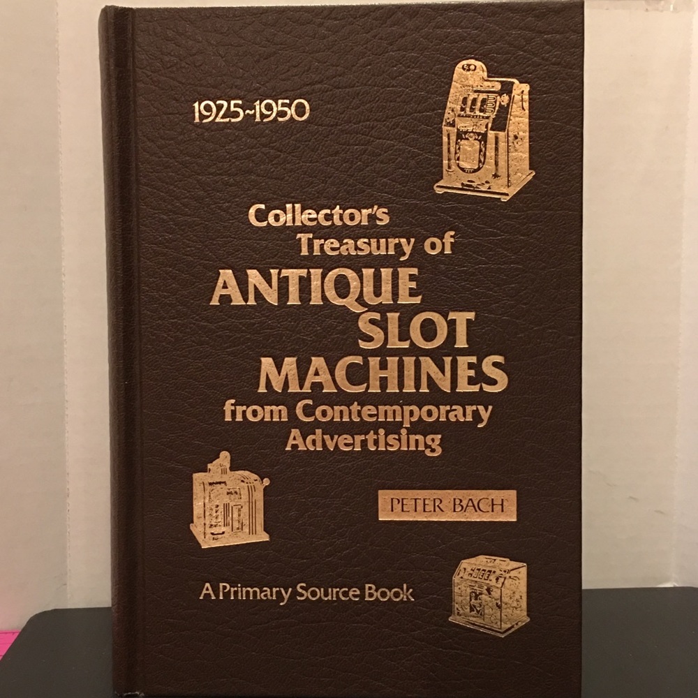 Collector’s Treasury of Antique Slot Machines